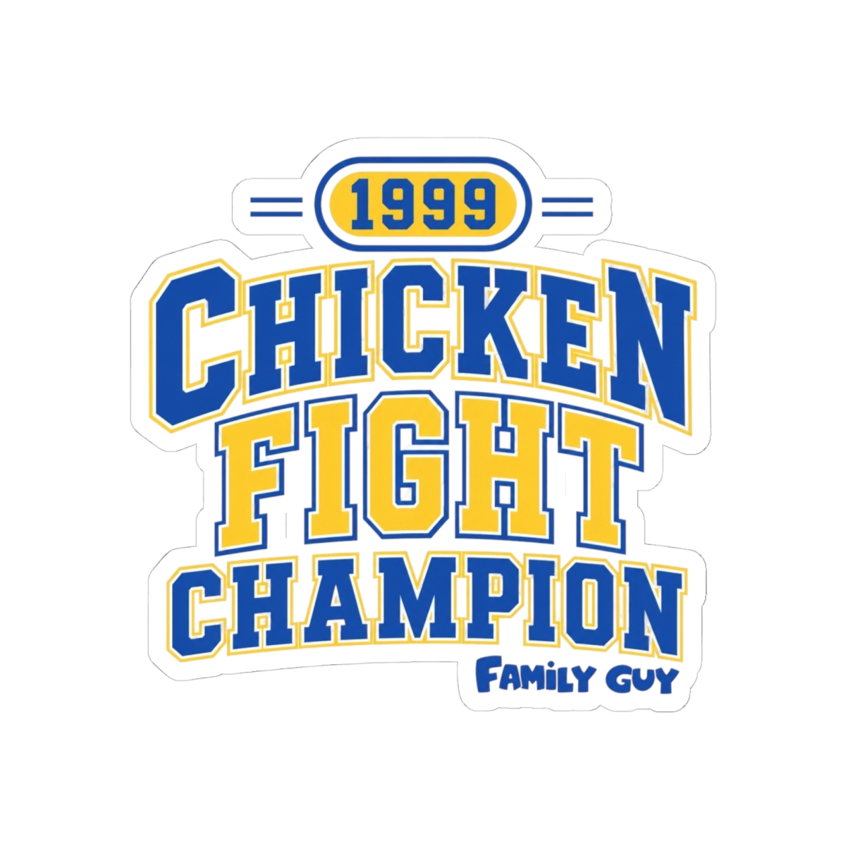 Family Guy "Chicken Fight Champion" Sticker - alternate angle 3, merchandise